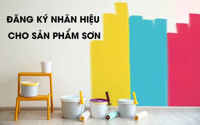 Quy trình đăng ký nhãn hiệu cho sản phẩm sơn